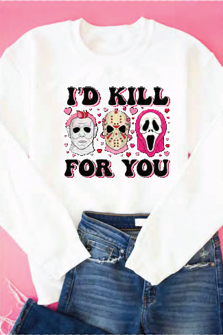 Horror designs-I'd Kill for you.