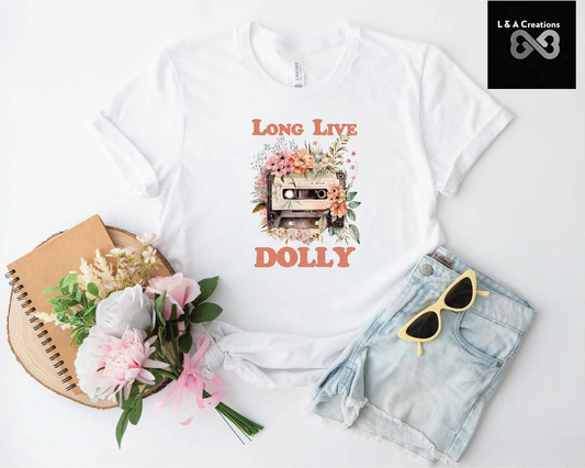 Long live Dolly Tee