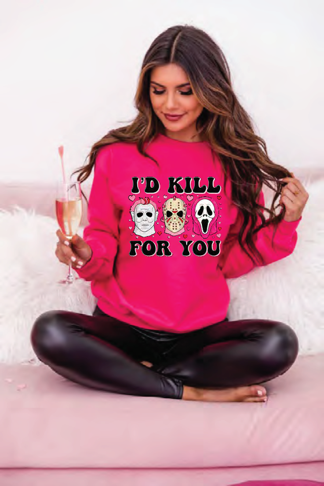 Horror designs-I'd Kill for you.